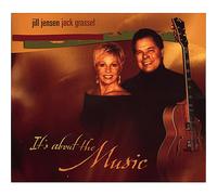 Jill Jensen & Jack Grassel - It's About The Music