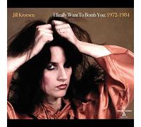 Jill Kroesen - I Really Want To Bomb You: 1972 - 1984 [VINYL]