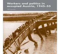 Jill Lewis Workers & politics in occupied Austria, 1945-55 Paperback Book Jill Lewis Multicolor