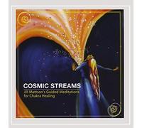Jill Mattson - Cosmic Streams (Jill Mattson's Guided Meditation for Chakra Healing)