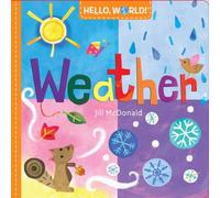 Jill Mcdonald Hello, World Weather Board book Book Jill Mcdonald Multicolor
