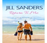 Jill Sanders Return To Me Paperback Book Jill Sanders Multicolor