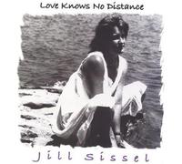 Jill Sissel - Love Knows No Distance