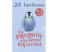 Jill Tomlinson - Penguin Who Wanted to Find Out - BOOKS - P2222z
