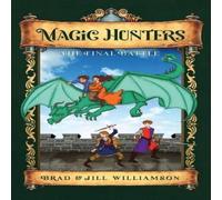 Jill Williamson Magic Hunters: The Final Battle Hardcover Book Jill Williamson Multicolor