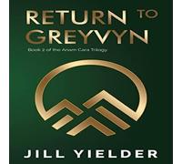 Jill Yielder Return to Greyvyn Paperback Book Jill Yielder Multicolor