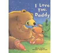 Jillian Harker I Love You, Daddy (Hardback)