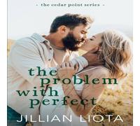 Jillian Liota The Problem with Perfect: A Fake Dating, Age Gap, Small Town Jillian Liota Multicolor