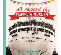 Jillian Powell Reading Planet KS2 - All Aboard the Empire Windrush - Level 4: Jillian Powell Multicolor