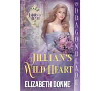 Jillian's Wild Heart: A Regency Historical Romance: 4 (Ladies of Munro)
