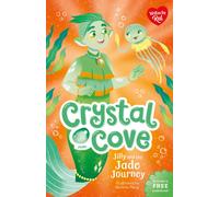 Jilly and the Jade Journey (Crystal Cove)