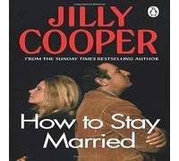 Jilly Cooper How To Stay Married Paperback Book Jilly Cooper Multicolor