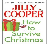 Jilly Cooper How to Survive Christmas Hardback Book Jilly Cooper Multicolor