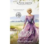 Jilting Jory: A Sweet Regency Romance: 1 (Hearts of Cornwall)