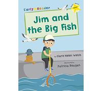 Jim and the Big Fish: (Yellow Early Reader) (Yellow Band)