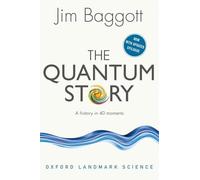 Jim Baggott - Quantum Story A history in 40 moments - Paperback - K245z
