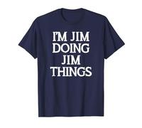 Jim Birthday - I'm Jim Doing Jim Things Funny James Name T-Shirt, Men, Navy Blue, Medium