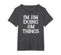 Jim Birthday - I'm Jim Doing Jim Things Funny James Name T-Shirt, Women's Plus, Dark Heather Grey, 1X