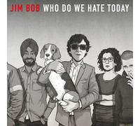 Jim Bob Who Do We Hate Today - Sealed UK CD album CDLP CDBRED850 Cherry Red 2021
