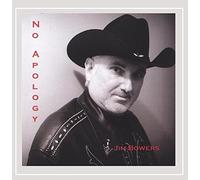 Jim Bowers - No Apology