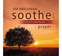 Jim Brickman Soothe Vol. 7: Prayer (CD) (US IMPORT)