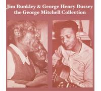 Jim Bunkley & George Henry Bussey - The George Mitchell Collection [VINYL]