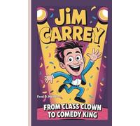 JIM CARREY: From Class Clown to Comedy King