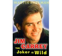 Jim Carrey: The Joker Is Wild