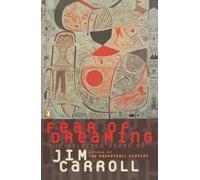 Fear of Dreaming: The Selected Poems of Jim Carroll (Pe - Paperback NEW Carroll,