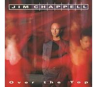 Jim Chappell - Over the Top