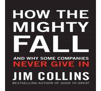 Jim Collins How the Mighty Fall Hardback Book Jim Collins Multicolor