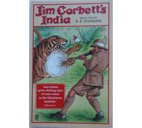 JIM CORBETT'S INDIA: STORIES SELECTED BY R.E.HAWKINS.