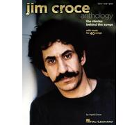 Jim Croce Anthology: The Stories Behind the Songs – Hal Leonard