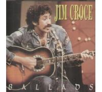 Jim Croce - Ballads