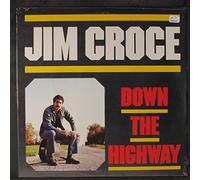 JIM CROCE - Down the highway [VINYL]