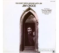 JIM CROCE LP, YOU DON'T MESS AROUND WITH JIM (US ISSUE EX/VG VINYL)