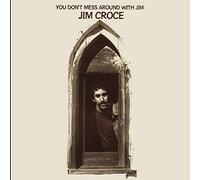 Jim Croce - You Don't Mess Around With Jim [VINYL]