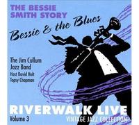 Jim Cullum - Riverwalk Live 3: Bessie Smith