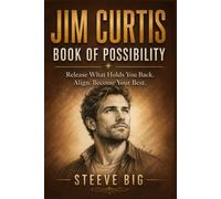 JIM CURTIS: Release What Holds You Back. Align. Become Your Best.