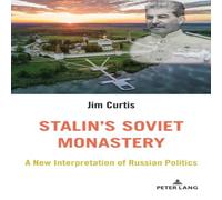 Jim Curtis Stalin's Soviet Monastery : A New Interpretation of Russian Jim Curtis Multicolor