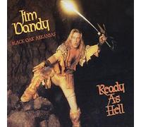 Jim Dandy's Black Oa - Ready As Hell