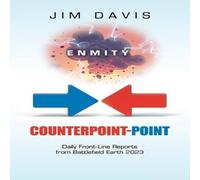 Jim Davis Counterpoint-Point: Daily Front-Line Reports from Battlefield Jim Davis Multicolor