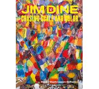 Jim Dine Chasing Scale and color /anglais