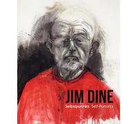 Jim Dine - I Never Look Away: Self-Portraits