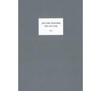 Jim Dine Reading: (Plus one song)