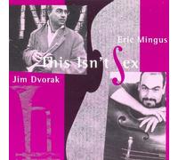 Jim Dvorak - This Isn't Sex