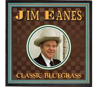 Jim Eanes - Classic Bluegrass