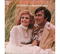 Jim Ed Brown and Helen Cornelius - JIM ED BROWN & HELEN CORNELIUS - born believer RCA 10967 (45 single vinyl record)