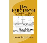 Jim Ferguson: A South Sea Adventure
