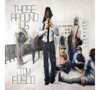 Jim Fusco - Those Around Us